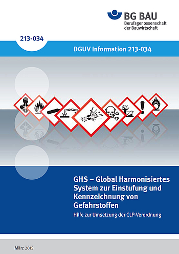 Titelbild DGUV Information 213-034 GHS - Global Harmonisiertes System zur Einstufung und Kennzeichnung von Gefahrstoffe