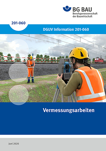 DGUV Information 201-060: Vermessungsarbeiten.