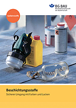 Titelbild Broschüre Beschichtungsstoffe - Sicherer Umgang mit Farben und Lacken