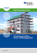 Titelbild der DGUV Information 201-011: Verwendung von Arbeits-, Schutz- und Montagegerüsten
