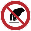 Sicherheitszeichen Verbotszeichen - Berühren verboten P010