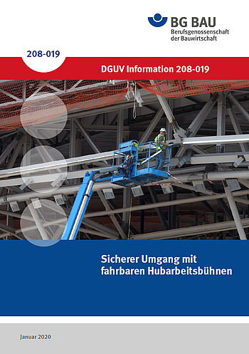 Titelbild DGUV Information 208-019 Sicherer Umgang mit fahrbaren Hubarbeitsbühnen