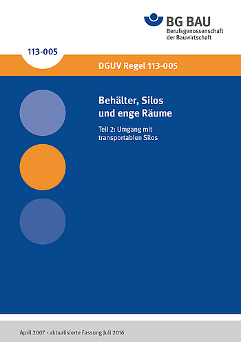 Titelbild DGUV Regel 113-005 Behälter, Silos und enge Räume; Teil 2: Umgang mit transportablen Silos