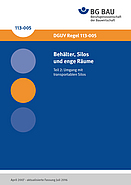 Titelbild DGUV Regel 113-005 Behälter, Silos und enge Räume; Teil 2: Umgang mit transportablen Silos