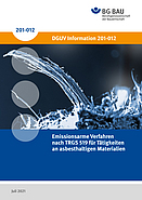 Titelbild DGUV Information 201-012: Emissionsarme Verfahren nach TRGS 519 für Tätigkeiten an asbesthaltigen Materialien
