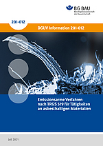 Titelbild DGUV Information 201-012: Emissionsarme Verfahren nach TRGS 519 für Tätigkeiten an asbesthaltigen Materialien.