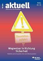 Cover BG BAU aktuell 3-2023, Ausgabe Rohbau, Tiefbau, Ausbau, Gebäudemanagement.