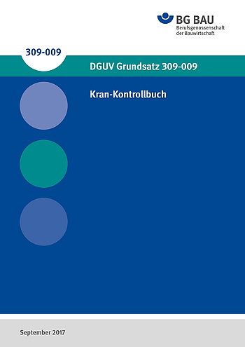 Titelbild des DGUV Grundsatz 309-009 Kran-Kontrollbuch