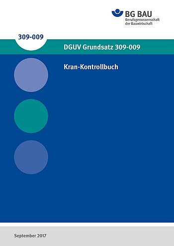 Titelbild des DGUV Grundsatz 309-009: Kran-Kontrollbuch