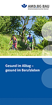 Titelseite Flyer "Gesund im Alltag - gesund im Berufsleben"