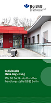 Titelbild des Flyers „Individuelle Reha-Begleitung - die BG BAU in der Unfallbehandlungsstelle (UBS) Berlin“