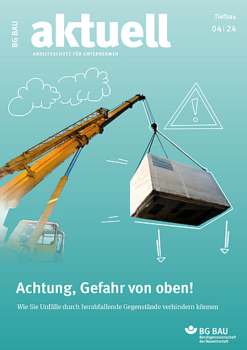Titelbild der Zeitschrift BG BAU aktuell 4-2024, Ausgabe Tiefbau.