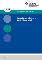 Titelbild des DGUV Grundsatz 314-002: Kontrolle von Fahrzeugen durch Fahrpersonal