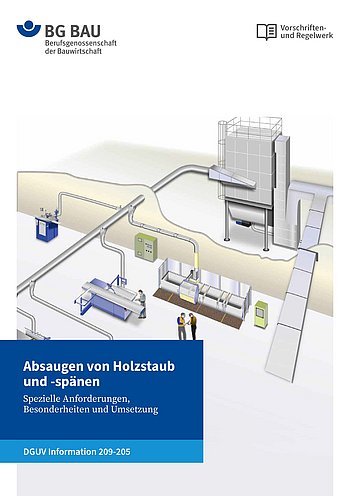 DGUV Information 209-205: Absaugen von Holzstaub und Holzspänen