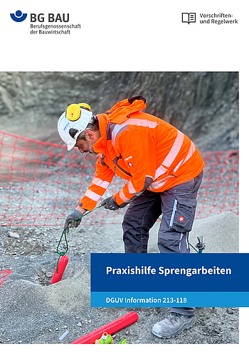 DGUV Information 213-118: Praxishilfe Sprengarbeiten
