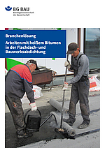 Titelbild der Branchenlösung "Arbeiten mit heißem Bitumen in der Flachdach- und Bauwerksabdichtung".