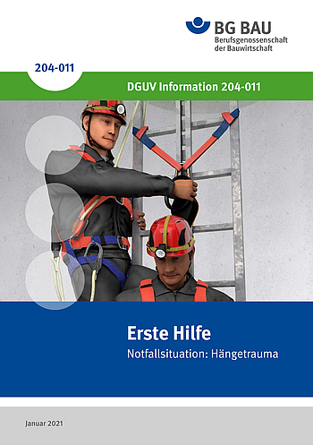 Titelbild DGUV Information 204-011 Erste Hilfe Notfallsituation: Hängetrauma