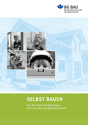 Titelbild Selbst bauen - Das Wichtigste für Eigenbauer über sicheres und gesundes Bauen