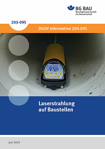 DGUV Information 203-095: Laserstrahlung auf Baustellen