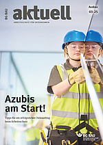 Titelbild der Zeitschrift BG BAU aktuell 3-2025, Ausgabe Ausbau.