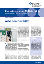 Titelbild Kompetenzzentrum für Unternehmer - Fortbildung nach der DGUV Vorschrift 2: Arbeiten bei Kälte, Infoblatt 4 Dezember 2022