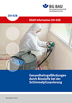 Titelbild der DGUV Information 201-028: Gesundheitsgefährdungen durch Biostoffe bei der Schimmelpilzsanierung