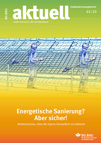 Titelbild der Zeitschrift BG BAU aktuell 2-2023, Gebäudemanagement.