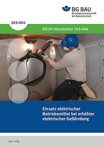 Titelbild DGUV Information 203-004 Einsatz elektrischer Betriebsmittel bei erhöhter elektrischer Gefährdung