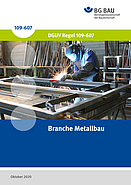 DGUV Regel 109-607 Branche Metallbau