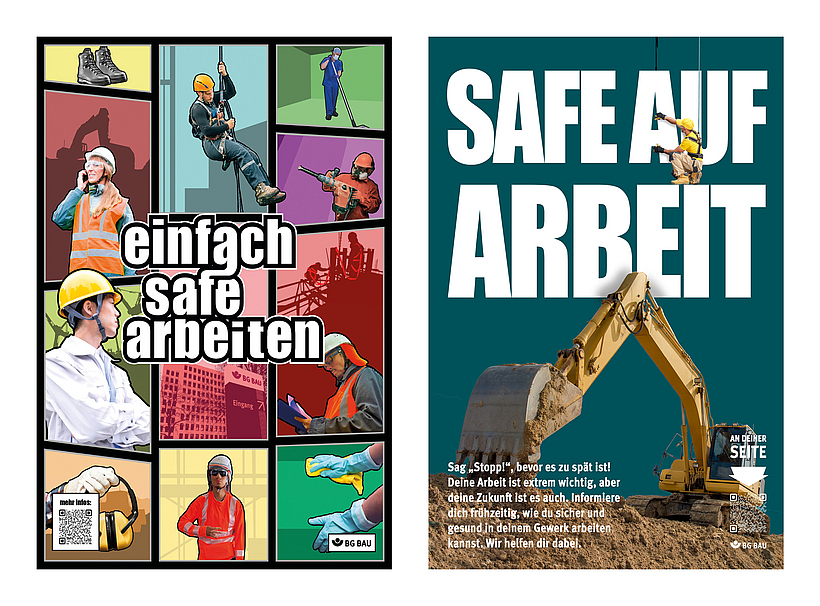 Zwei Plakate mit dem Thema Arbeitssicherheit: Links verschiedene Bauarbeiter bei der Arbeit und der Schriftzug „einfach safe arbeiten“, rechts ein Bagger vor blauem Hintergrund mit dem Text „SAFE AUF ARBEIT“ und einem Arbeiter in Sicherungsausrüstung, der von oben an einem Seil hängt.