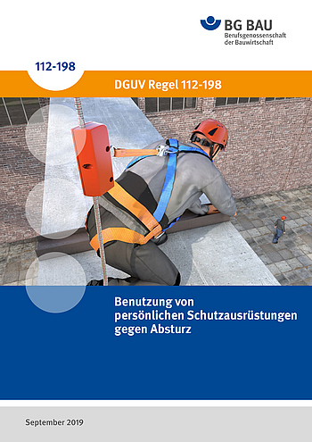 Titelbild der Broschüre DGUV Regel 112-198 Benutzung von persönlichen Schutzausrüstungen gegen Absturz