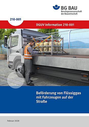 DGUV Information 210-001: Beförderung von Flüssiggas mit Fahrzeugen auf der Straße 