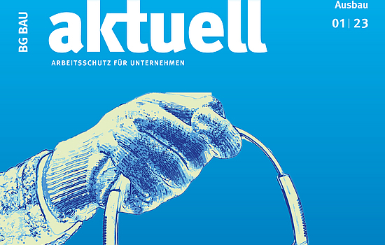 Titelbild der Zeitschrift BG BAU aktuell 1-2023