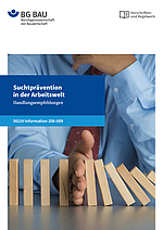 Titelbild zur DGUV-Information 206-009: Suchtprävention in der Arbeitswelt - Handlungsempfehlungen
