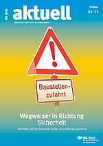 Cover BG BAU aktuell 3-2023, Ausgabe Rohbau, Tiefbau, Ausbau, Gebäudemanagement.