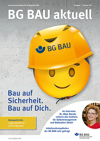 BG BAU aktuell 1-2017 Titelbild der Zeitschrift BG BAU aktuell 1-2017