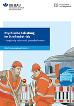 Titelbild der DGUV Information 206-016 Psychische Belastungen im Straßenbetrieb und Straßenunterhalt