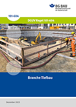 Titelbild der Broschüre DGUV Regel 101-604 Branche Tiefbau