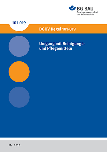 Titelbild DGUV Regel 101-019 Umgang mit Reinigungs- und Pflegemitteln.