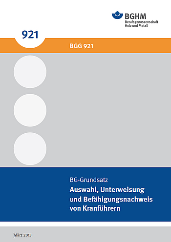 Titelbild des DGUV Grundsatz 309-003: Auswahl, Unterweisung und Befähigungsnachweis von Kranführern