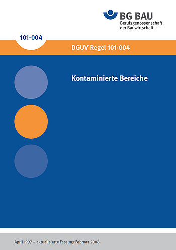 Titelbild der DGUV Regel 101-004 Kontaminierte Bereiche