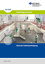 Titelbild der DGUV Regel 101-605 Branche Gebäudereinigung.