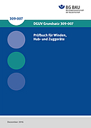 Titelbild des DGUV Grundsatz 309-007: Prüfbuch für Winden, Hub- und Zuggeräte