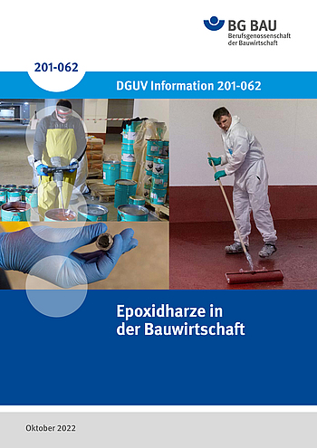 Titelbild der DGUV Information 201-062: Epoxidharze in der Bauwirtschaft