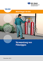 DGUV Regel 110-010: Verwendung von Flüssiggas