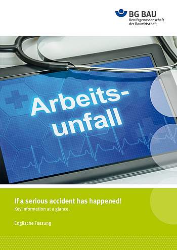 Titelbild der Broschüre "If a serious accident has happened! Key information at a glance (Englisch) "