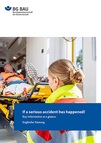 Titelbild der Broschüre "If a serious accident has happened! Key information at a glance (Englisch) "