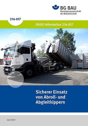 Titelseite der DGUV Information 214-017: Sicherer Einsatz von Abroll- und Abgleitkippern.