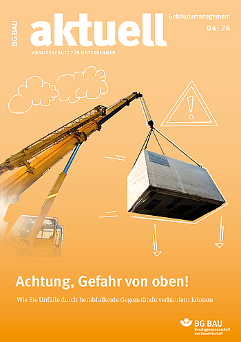 Titelbild der Zeitschrift BG BAU aktuell 4-2024, Ausgabe Gebäudemanagement.
