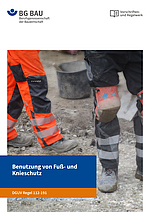 Titelbild DGUV Regel 112-191 Benutzung von Fu&szlig;- und Knieschutz
